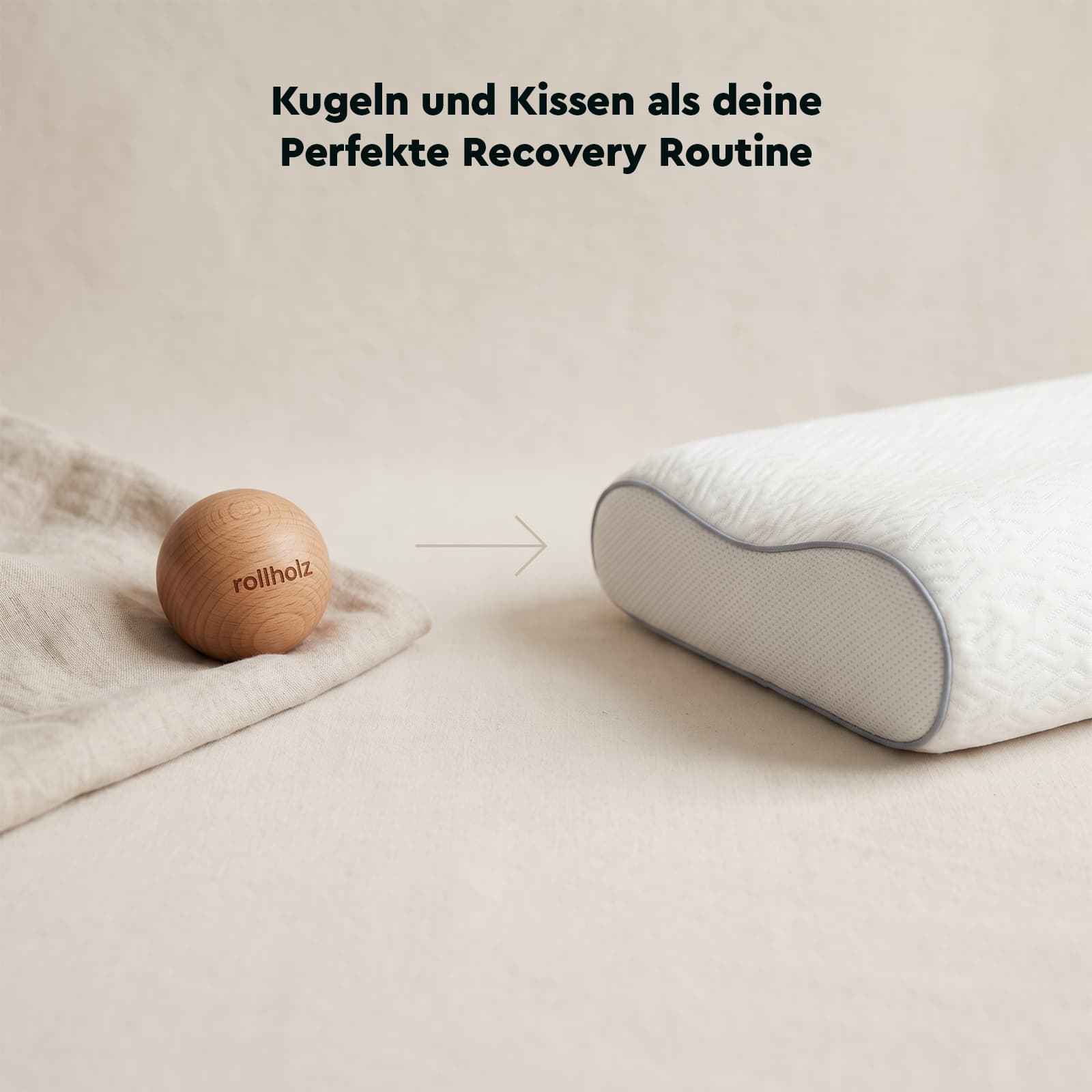Kugel und Kissen von rollholz als perfektes Recovery Bundle